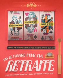 Retraite : Nous ne sommes pas dupes !   16/09/19