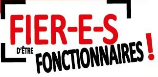 Fiers d'être fonctionnaires ! Mobilisation nationale de la Fonction Publique  9/10/17