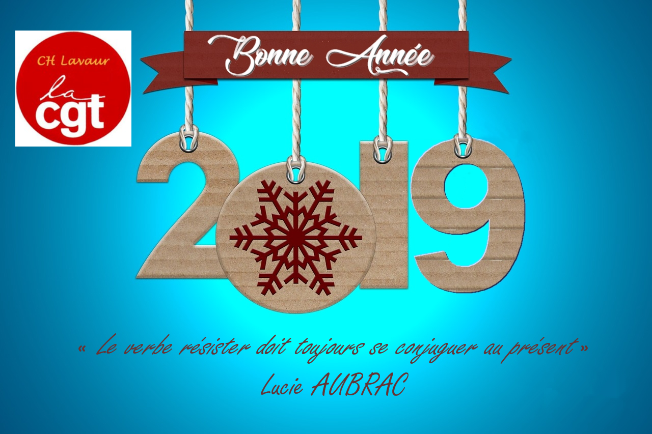 Carte de vœux 2019 de la CGT du CH Lavaur   31/12/18