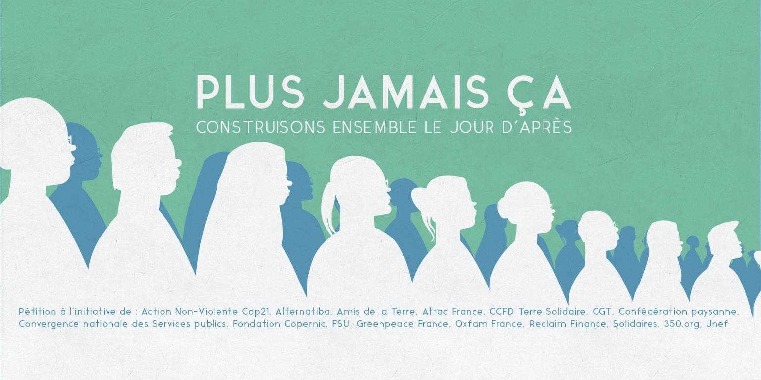 Plus jamais ça ! Construisons ensemble le Jour d’Après !   13/04/20