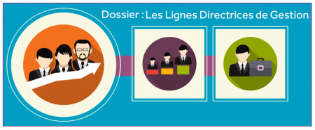 Les Lignes Directrices de Gestion: Un outil pour démanteler le statut 3/06/21