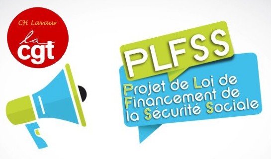 Projet de Loi de Financement de la Sécurité Sociale: notre salaire en dépend !  11/05/26