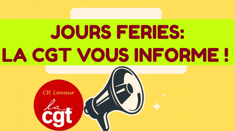 Jours fériés: la CGT vous informe !  12/05/26